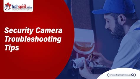 Top Security Camera Troubleshooting Tips