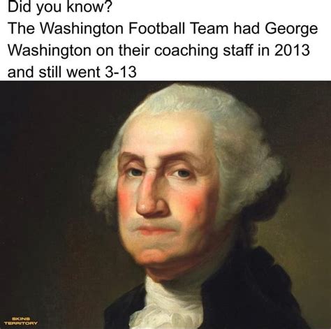 Did you know? The Washington Football Team had George Washington on ...