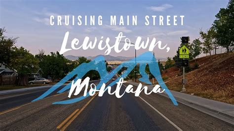 Cruising Main Street, Lewistown Montana - YouTube