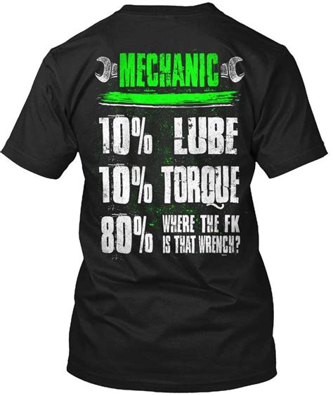 Mechanic T-Shirt Mechanic 10% Lube 10% Torque Mechanic T-Shirt For Mens