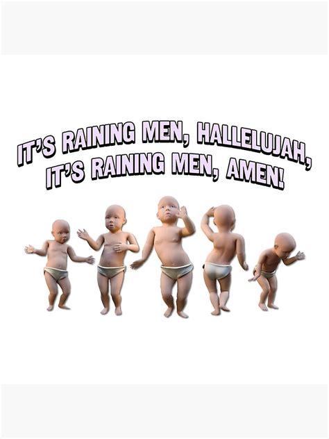 "It's Raining Men, Hallelujah - Funny Drag Meme" Poster for Sale by ...