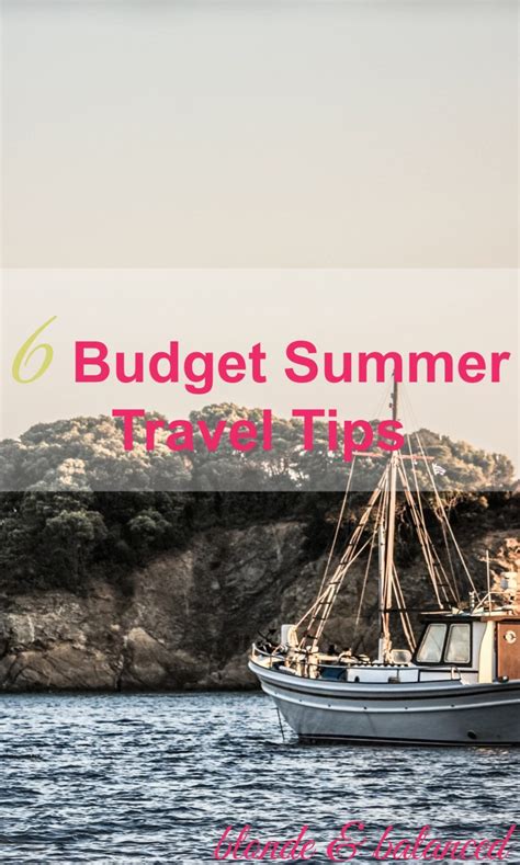 6 Budget Summer Travel Tips