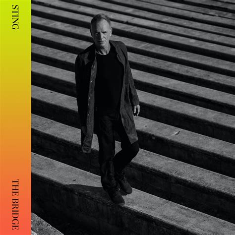 Sting Announces New Album 'The Bridge': Hear "If It's Love"