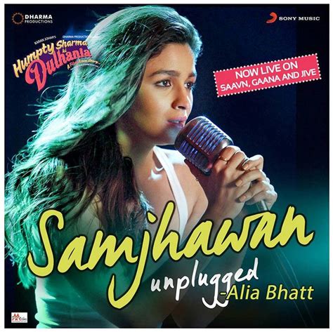 Samjhawan (unplugged) Lyrics - Alia Bhatt - "Main tenu samjhawan ki Na ...