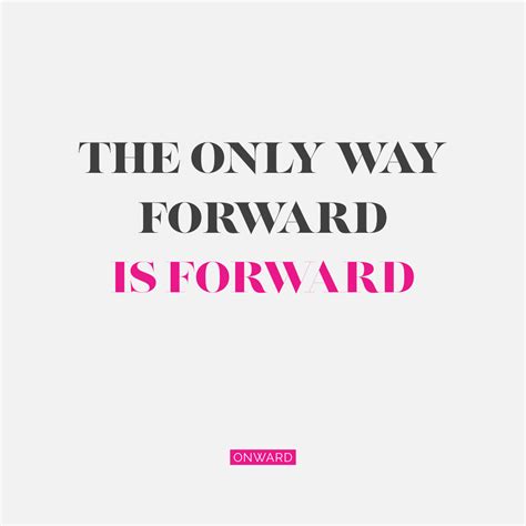 The Only Way Forward, Is Forward | Home decor decals, Sayings, Incoming call screenshot