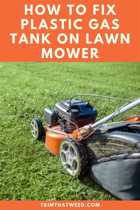 How to Fix a Plastic Gas Tank on a Lawn Mower