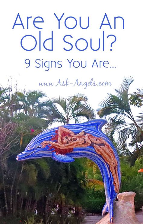 Are You An Old Soul? 9 Old Soul Characteristics... - Ask-Angels.com | Old soul, Soul, Soul contract