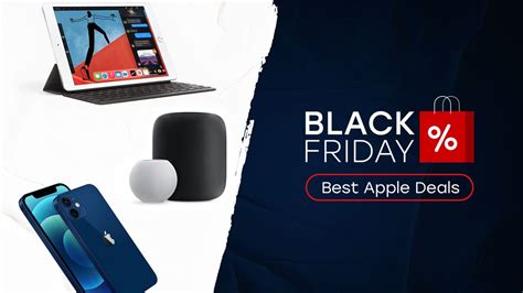 The Apple Black Friday 2021 device deals preview - PhoneArena