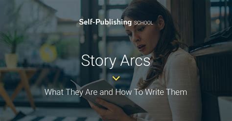 Story Arcs: 5 Elements, Examples & How To Write Them Well