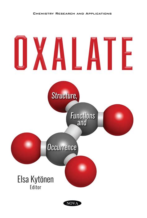 Oxalate: Structure, Functions and Occurrence – Nova Science Publishers