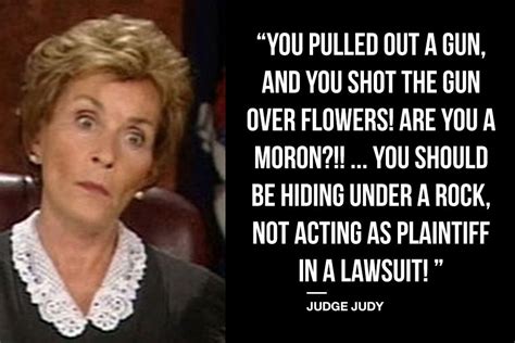 9 Soul-Crushing Judge Judy Quotes | Judge judy quotes, Judge judy, Judge judy meme