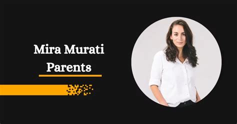 Mira Murati Parents: A Look Into His Family Roots