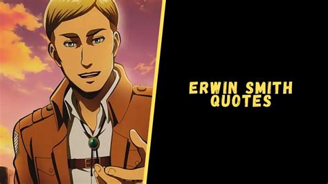 Top 20 Badass Quotes From Erwin Smith For AOT Fans