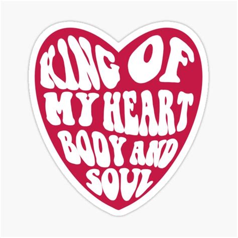 "king of my heart!!" Sticker for Sale by mallory :) | Redbubble