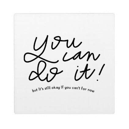 You Can Do It Motivational Quote Plaque | Zazzle | Quote plaques, Motivational quotes, You can ...