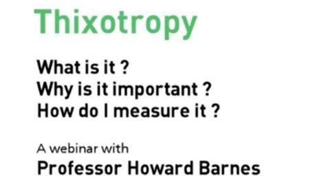 Thixotropy - What is it? Why is it important? How do I measure it? | Technology Networks