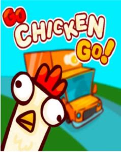 Go Chicken Go 🎮Play Online Now! Go Chicken Go