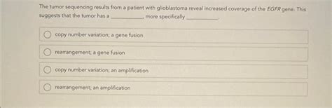 Solved The tumor sequencing results from a patient with | Chegg.com