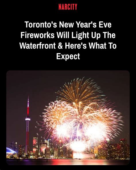 Toronto's New Year's Eve Fireworks Will Light Up The Waterfront & Here ...