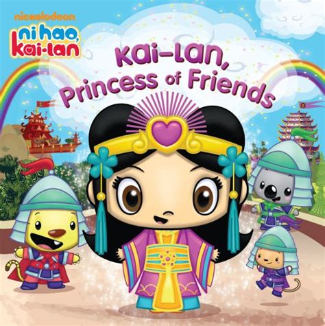 Kai-Lan, Princess of Friends - Ni Hao, Kai-Lan Wiki