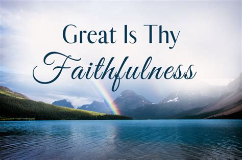 Story Behind "Great Is Thy Faithfulness" Hymn - Believers Portal