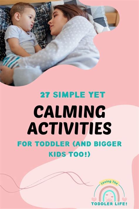 Calm Your Toddler With These 27 Favorite Calming Activities