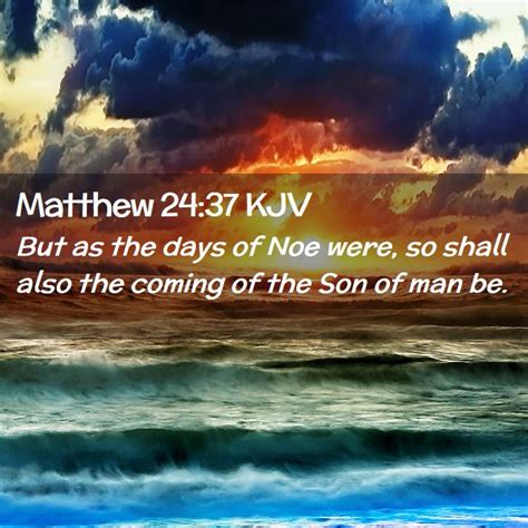 Matthew 24:37 KJV Bible Verse Images