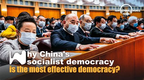 Why China's socialist democracy is the most effective democracy - CGTN