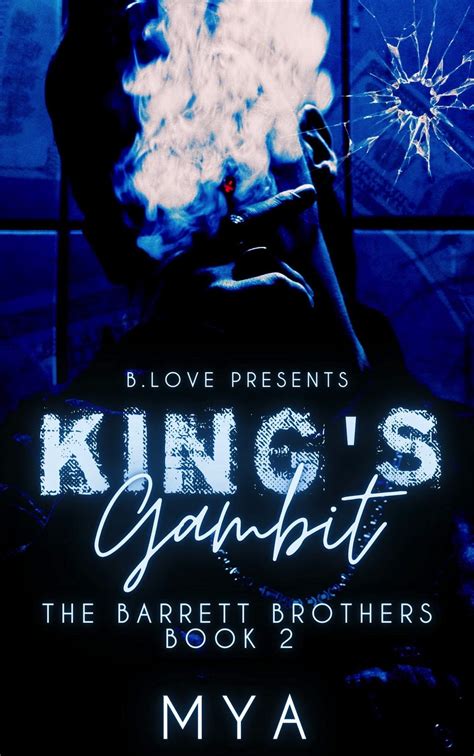 King's Gambit (The Barrett Brothers Book 2) by Mya | Goodreads