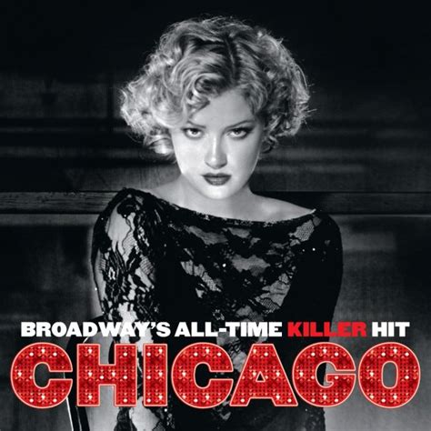 CHICAGO THE MUSICAL: CHICAGO THE MUSICAL THE PLOT AND THE STORY