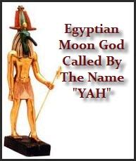 Is “YAH” An Egyptian Moon God? – Kingdom Networks