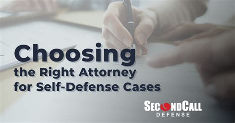 Choosing the Right Attorney for Self-Defense Cases