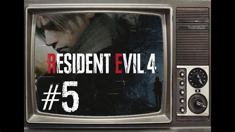 RESIDENT EVIL 4 #5 - YouTube