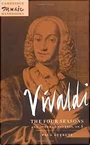 Vivaldi: Four Seasons/Concertos Op8 (Cambridge Music Handbooks): Everett, Paul: 9780521406925 ...