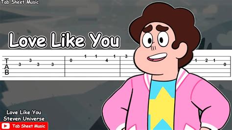 Love Like You - Steven Universe Guitar Tutorial - Tab Sheet Music