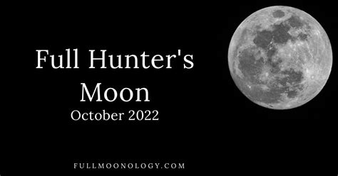 Full Hunter's Moon, the October Full Moon * Fullmoonology