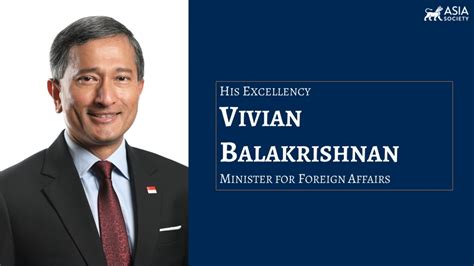 [PRIVATE] Singapore: Minister for Foreign Affairs Dr. Vivian Balakrishnan | Asia Society