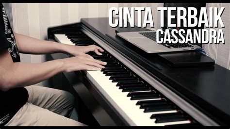 CASSANDRA - CINTA TERBAIK Piano Cover - YouTube