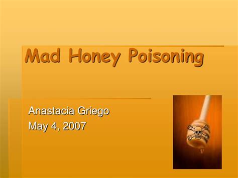 PPT - Mad Honey Poisoning PowerPoint Presentation, free download - ID:1201723