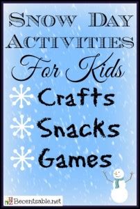 Snow Day Activities For Kids: Crafts, Games, Snacks And More