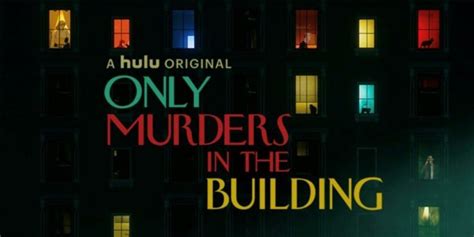 Hulu's Only Murders In The Building: Premiere Date, Cast, And Other Quick Things We Know ...