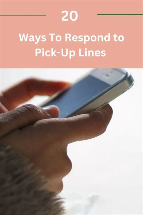 20 Ways To Respond to Pick-Up Lines - Positive Scope