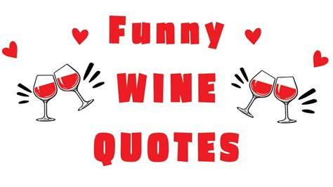 59 Witty & Funny Wine Quotes That Make Great Ice breakers