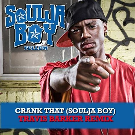 Amazon.com: Crank That (Soulja Boy) [Travis Barker Remix] : Soulja Boy ...