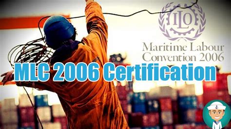 Maritime Labour Convention 2006 Certification - YouTube