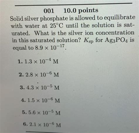 Solved 001 10.0 points Solid silver phosphate is allowed to | Chegg.com