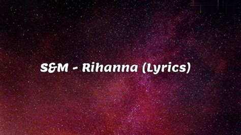 S&M - Rihanna (Lyrics) - YouTube