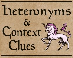 Heteronyms & Context Clues