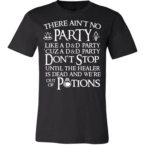 There Ain T No Party Like A D D Party Shirt Funny Dungeons And Dragons Dnd Tee 6367 | Kitilan