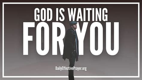 God Is Waiting For You – How To Take The First Step (Powerful)